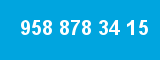 958 878 34 15